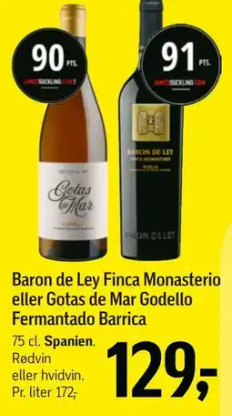 Føtex Baron de Ley Finca Monasterio eller Gotas de Mar Godello Fermantado Barrica tilbud