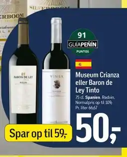Føtex Museum Crianza eller Baron de Ley Tinto tilbud