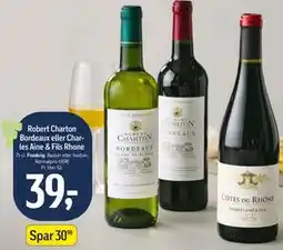 Føtex Robert Charton Bordeaux eller Charles Aine & Fils Rhone tilbud