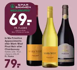 SPAR In Me Primitivo Appassimento eller Mark West Pinot Noir eller Chardonnay tilbud