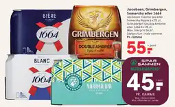 SPAR Jacobsen, Grimbergen, Somersby eller 1664 tilbud