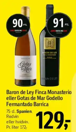 Føtex Baron de Ley Finca Monasterio eller Gotas de Mar Godello Fermantado Barrica tilbud