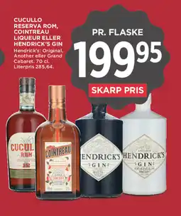 MENY Cucullo Reserva Rom, Cointreau Liqueur eller Hendrick's Gin tilbud