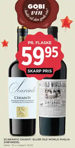 MENY Scaranto Chianti eller Old World Puglia Zinfandel tilbud
