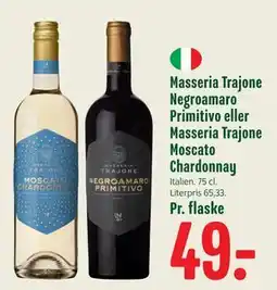 Min Købmand Masseria Trajone Negroamaro Primitivo eller Masseria Trajone Moscato Chardonnay tilbud