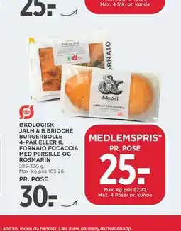 MENY ØKOLOGISK JALM & B BRIOCHE BURGERBOLLE 4-PAK ELLER IL FORNAIO FOCACCIA MED PERSILLE OG ROSMARIN tilbud