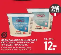 MENY GRØN BALANCE ØLLINGEGARD ØKOLOGISK CREME FRAICHE 18% ELLER FRAICHE 9% tilbud