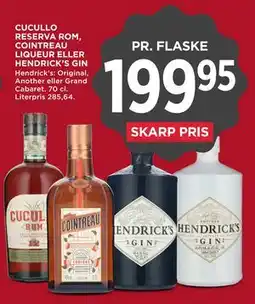 MENY CUCULLO RESERVA ROM, COINTREAU LIQUEUR ELLER HENDRICK’S GIN tilbud