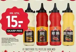 MENY BÄHNCKE DRESSING, MAYONNAISE MED SMAG, SENNEP, KETCHUP ELLER RISTEDE LØG tilbud
