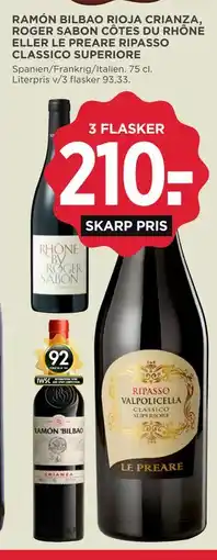 MENY RAMÓN BILBAO RIOJA CRIANZA, ROGER SABON CÔTES DU RHÔNE ELLER LE PREARE RIPASSO CLASSICO SUPERIORE tilbud