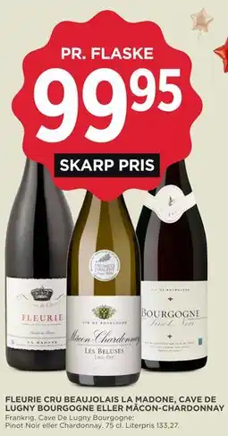 MENY FLEURIE CRU BEAUJOLAIS LA MADONE, CAVE DE LUGNY BOURGOGNE ELLER MÂCON-CHARDONNAY tilbud