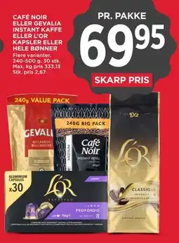 MENY CAFÉ NOIR ELLER GEVALIA INSTANT KAFFE ELLER L’OR KAPSLER ELLER HELE BØNNER tilbud