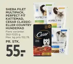 MENY SHEBA FILET MULTIPACK, PERFECT FIT KATTEMAD, CESAR CLASSIC- ELLER COUNTRY HUNDEMAD tilbud
