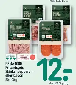 REMA 1000 REMA 1000 Frilandsgris Skinke, pepperoni eller bacon tilbud