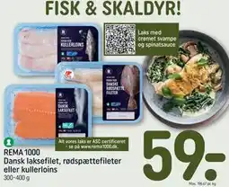 REMA 1000 REMA 1000 Dansk laksefilet, rødspættefileter eller kullerloins tilbud