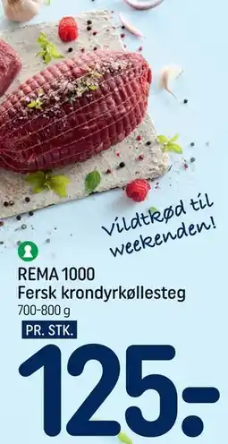 REMA 1000 REMA 1000 Fersk krondyrkøllesteg tilbud