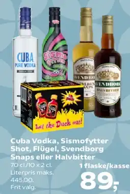 SuperBrugsen Cuba Vodka / Sismofytter Shot / Flügel / Svendborg Snaps / Halvbitter tilbud