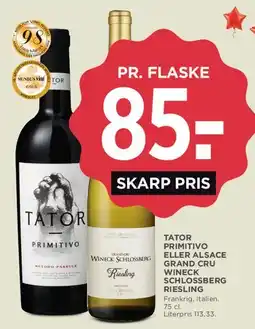 MENY Tator Primitivo eller Alsace Grand Cru / Winck Schlossberg Riesling tilbud