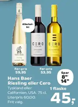 Kvickly Hans Baer Riesling eller CERO tilbud