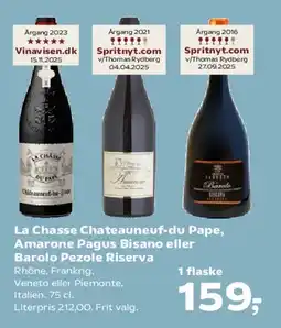 Kvickly La Chasse Chateauneuf-du-Pape, Amarone Pagus Bisano eller Barolo Pezole Riserva tilbud
