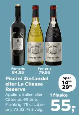 Kvickly Piccini Zinfandel eller La Chasse Réserve tilbud