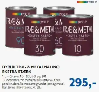 Dyrup træ- & metalmaling ekstra stærk