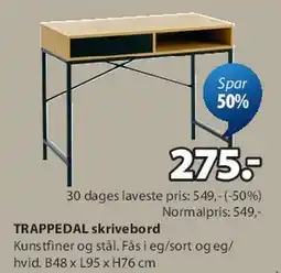 JYSK TRAPPEDAL skrivebord tilbud