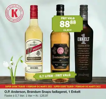 Købmandsgården O.P. Anderson, Brøndum Snaps fadlageret, 1 Enkelt tilbud