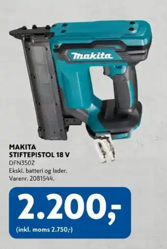 Davidsen Makita stiftepistol 18 v dfn350z tilbud