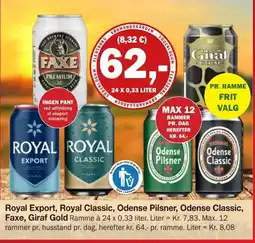 Købmandsgården Royal Export, Royal Classic, Odense Pilsner, Odense Classic, Faxe, Giraf Gold tilbud
