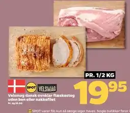 Netto Velsmag dansk ovnklar flæskesteg uden ben eller nakkefilet tilbud
