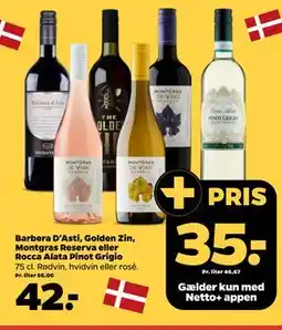 Netto Barbera D'Asti, Golden Zin, Montgras Reserva eller Rocca Alata Pinot Grigio tilbud