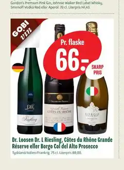 Min Købmand Dr. Loosen Dr. L Riesling, Côtes du Rhône Grande Réserve eller Borgo Col del Alto Prosecco tilbud