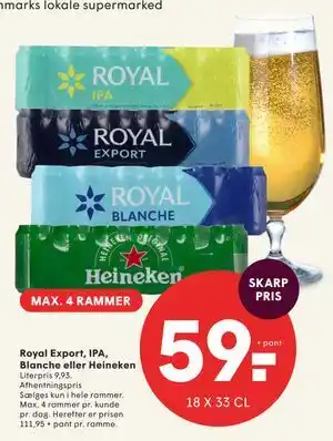 Royal Export, IPA, Blanche eller Heineken