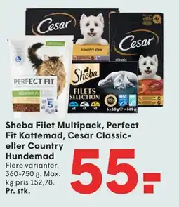 SPAR Sheba Filet Multipack, Perfect Fit Kattemad, Cesar Classic- eller Country Hundemad tilbud