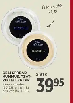 MENY DELI SPREAD HUMMUS, TZATZIKI ELLER DIP tilbud