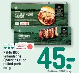 REMA 1000 REMA 1000 Frilandsgris Spareribs eller pulled pork tilbud