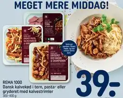 REMA 1000 REMA 1000 Dansk kalvekød i tern, pasta- eller gryderet med kalvestrimler tilbud