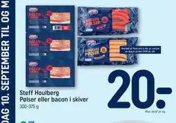REMA 1000 Steff Houlberg Pølser eller bacon i skiver tilbud