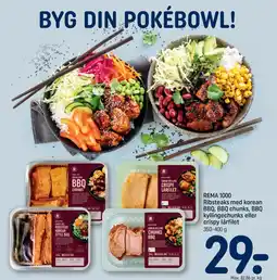 REMA 1000 Rema 1000 Ribsteaks med korean BBQ, BBQ chunks, BBQ kyllingechunks eller crispy lårfilet tilbud