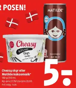 Coop 365 Cheasy skyr eller Matilde kakaomælk tilbud