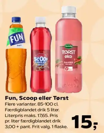Fun, Scoop eller Tørst