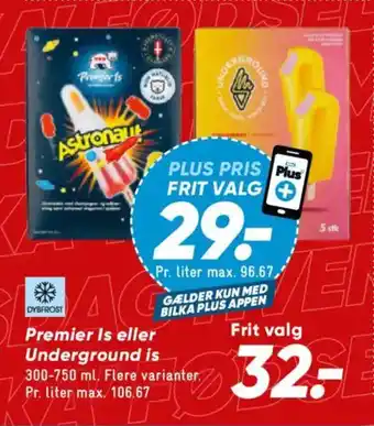 Premier Is eller Underground is