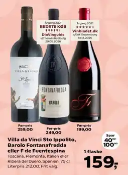 Kvickly Villa da Vinci Sto Ippolito, Barolo Fontanafredda eller F de Fuentespinna tilbud