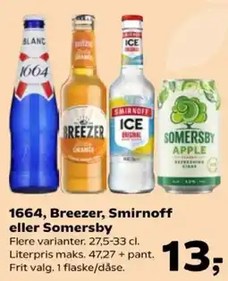 Kvickly 1664, Breezer, Smirnoff eller Somersby tilbud
