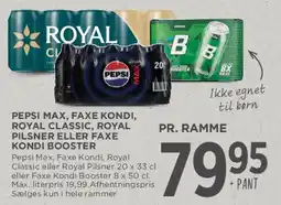 MENY Pepsi Max / Faxe Kondi / Royal / Faxe Kondi Booster (ramme) tilbud