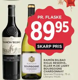 MENY Ramón Bilbao Rioja Reserva eller M. de Ligny Bourgogne Chardonnay tilbud