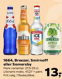 Kvickly 1664, Breezer, Smirnoff eller Somersby tilbud