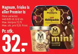 Min Købmand Magnum, Frisko Is eller Premier Is tilbud