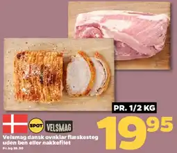 Netto Velsmag dansk ovnklar flæskesteg / nakkefilet tilbud